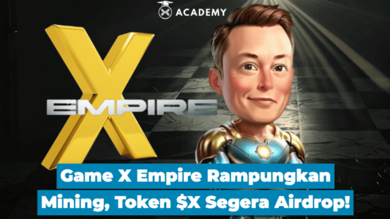 Game X Empire Rampungkan Mining, Token $X Segera Airdrop!