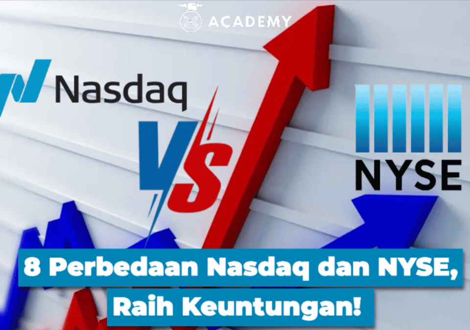 8 Perbedaan Nasdaq dan NYSE: Pilih dengan Cerdas, Raih Keuntungan! A