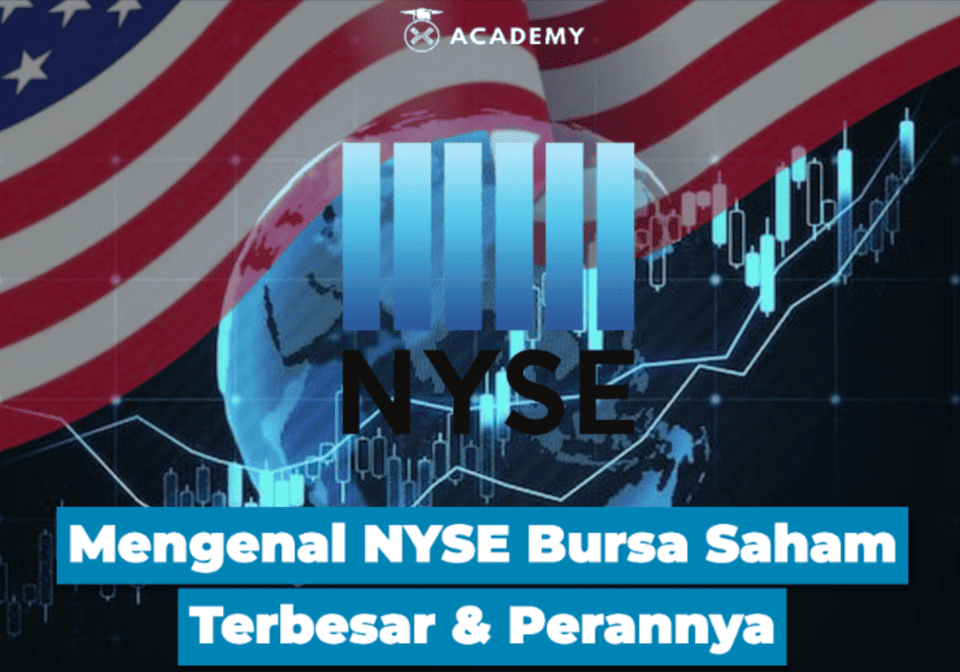 Mengenal NYSE Bursa Saham Global, Terbesar Ini Perannya!