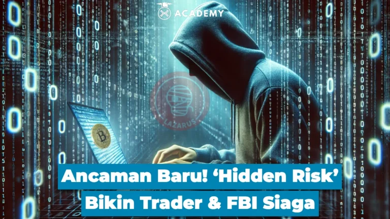 Ancaman Baru! ‘Hidden Risk’ Bikin Trader & FBI Siaga