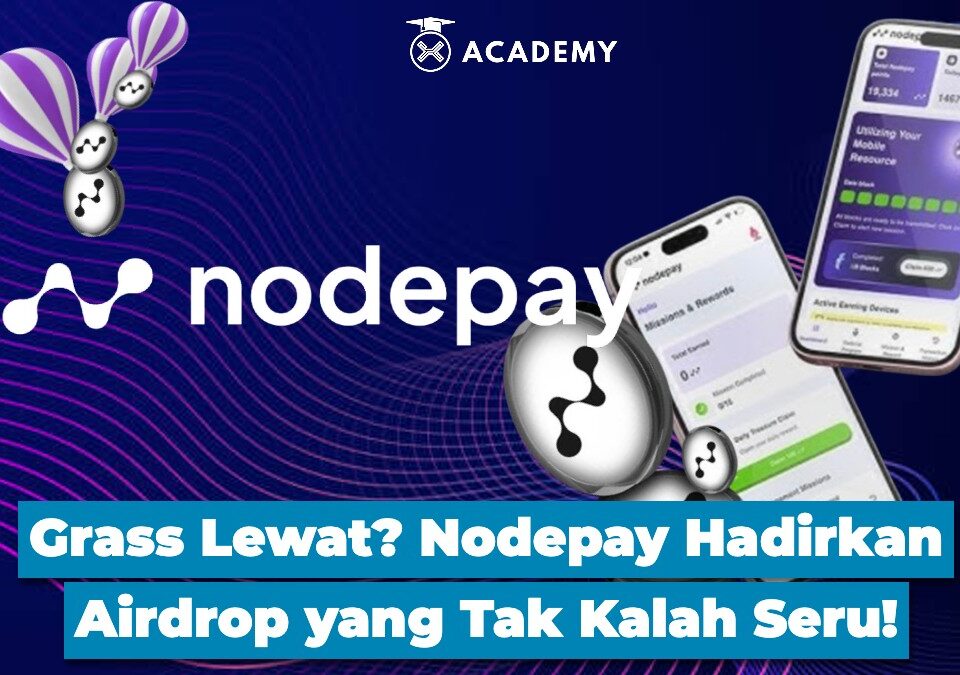 Grass Lewat Nodepay Hadirkan Airdrop yang Tak Kalah Seru!