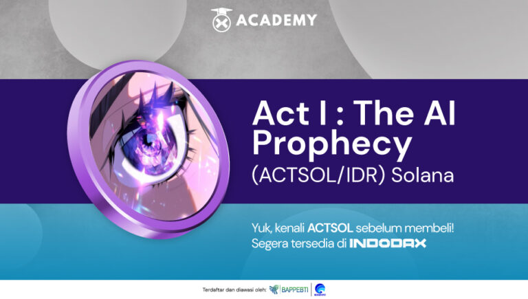 ACT I : The AI Prophecy (ACTSOL) Kini Hadir di INDODAX!