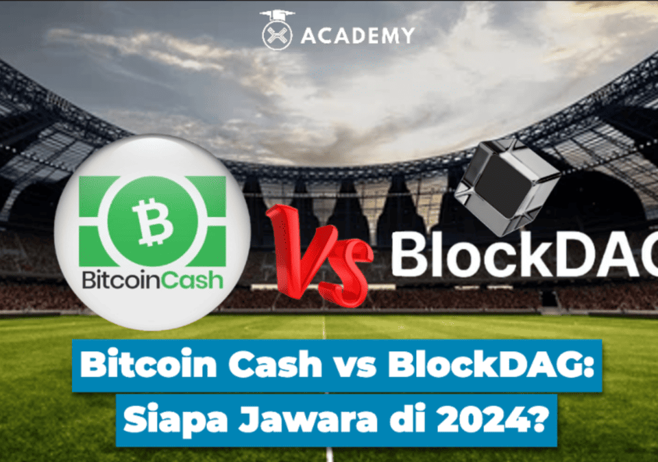 Bitcoin Cash vs BlockDAG: Siapa Jawara di 2024?