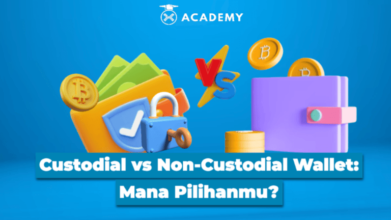 Custodial vs Non-Custodial Wallet: Mana Pilihanmu?