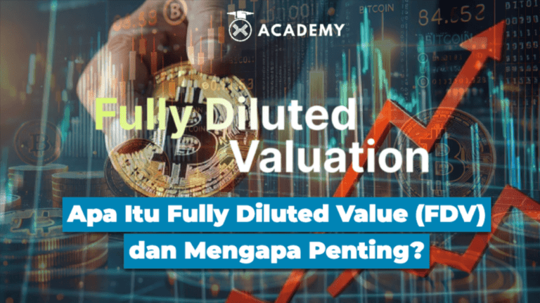 Apa Itu Fully Diluted Value (FDV) dan Mengapa Penting?