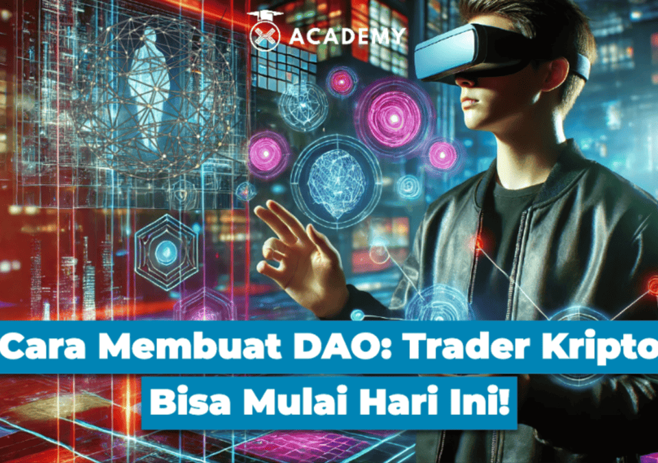 Cara Membuat DAO: Trader Kripto Bisa Mulai Hari Ini!
