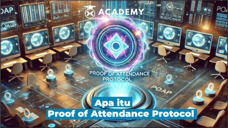 Apa Itu Proof of Attendance Protocol (POAP)? Penjelasan Lengkap!