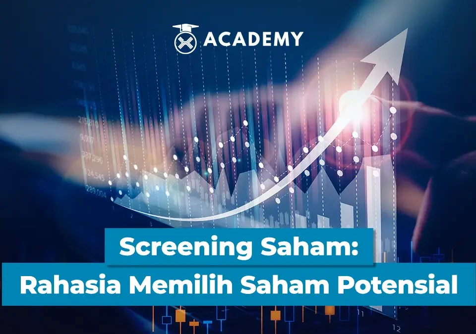 Screening Saham: Rahasia Memilih Saham Potensial