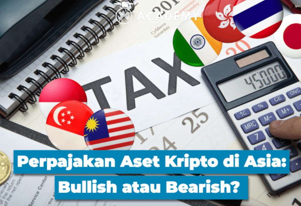 Perpajakan Aset Kripto di Asia Bullish atau Bearish