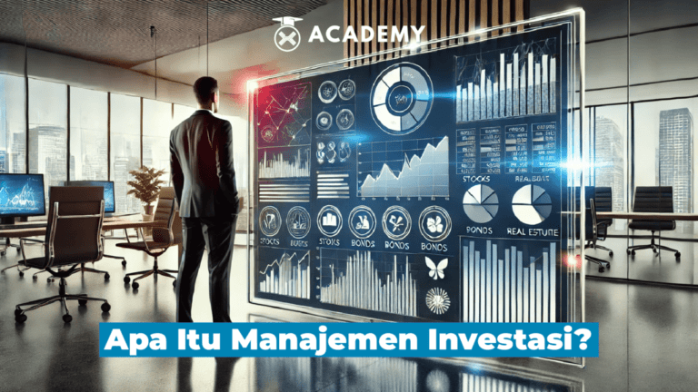 Apa Itu Manajemen Investasi? Definisi, Fungsi, dan Manfaatnya