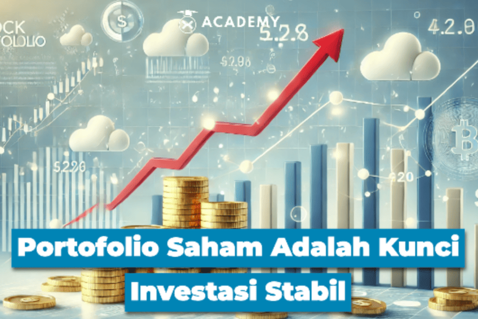 Portofolio Saham Adalah Kunci Investasi Stabil