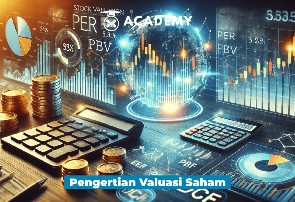 Pengertian Valuasi Saham & Cara Menghitungnya: Metode PER, PBV, dan DCF