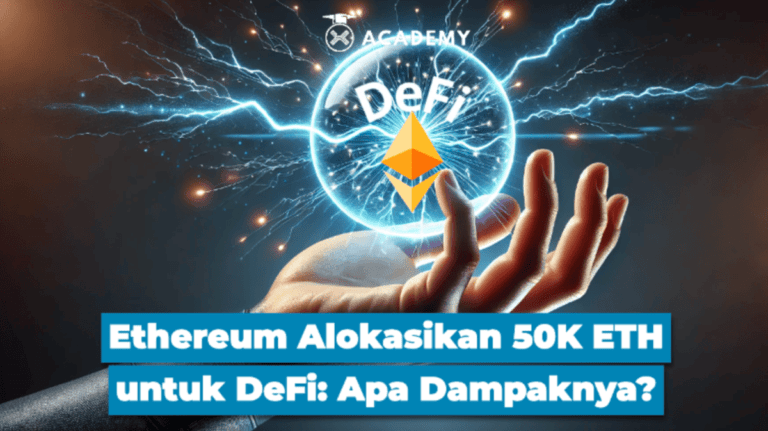 Ethereum Alokasikan 50K ETH untuk DeFi: Apa Dampaknya?