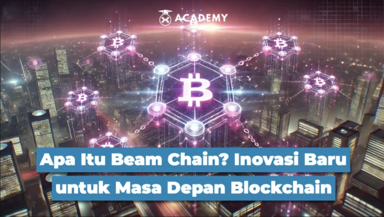 Apa Itu Beam Chain? Inovasi Baru untuk Masa Depan Blockchain