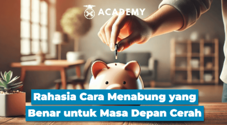 Rahasia Cara Menabung yang Benar untuk Masa Depan Cerah