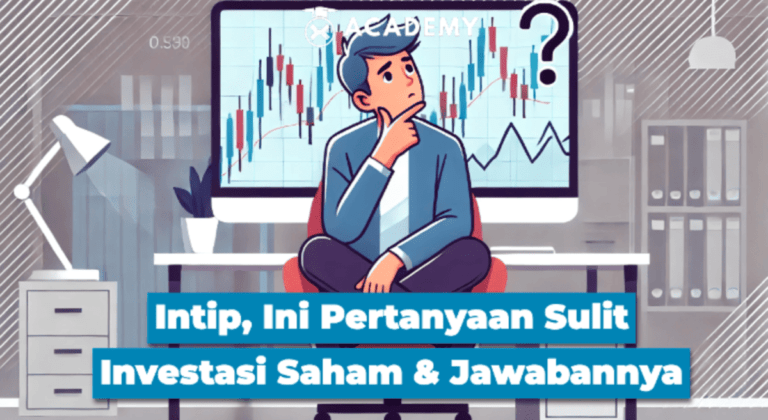 Intip, Ini Pertanyaan Sulit Investasi Saham & Jawabannya