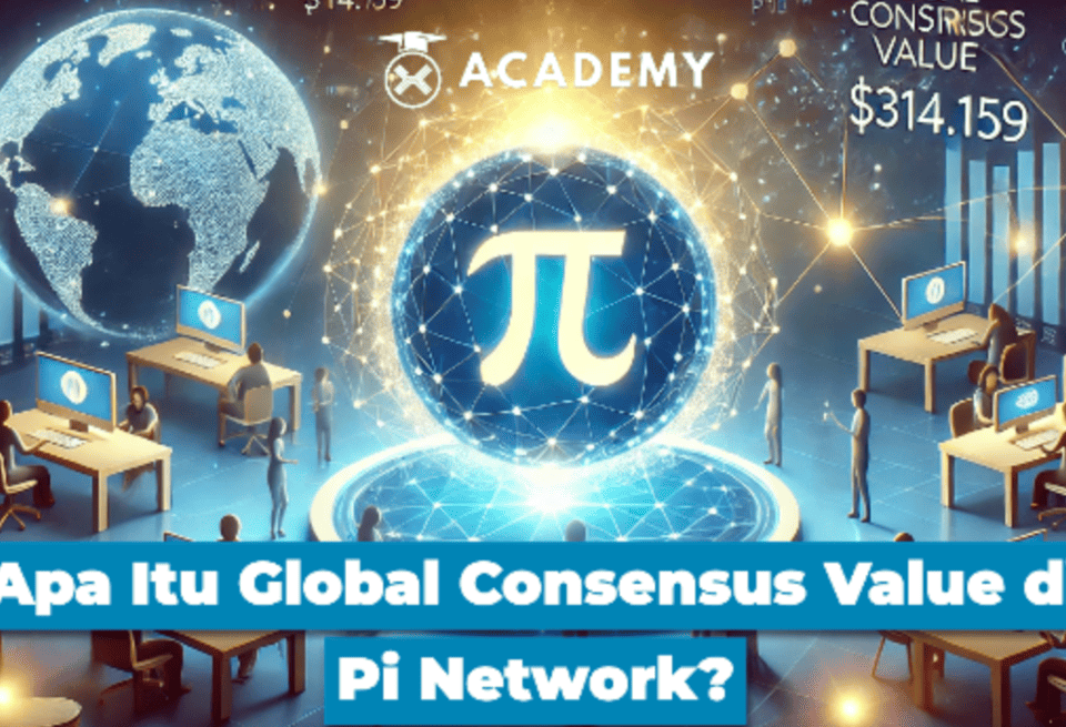 Apa Itu Global Consensus Value di Pi Network?