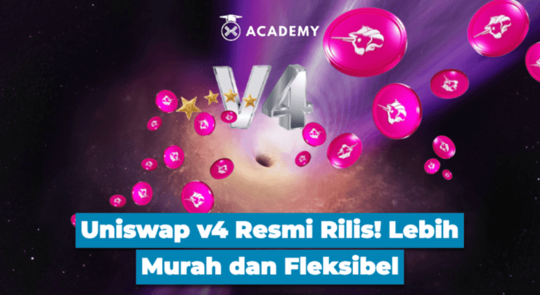 Uniswap v4 Resmi Rilis! Lebih Murah dan Fleksibel