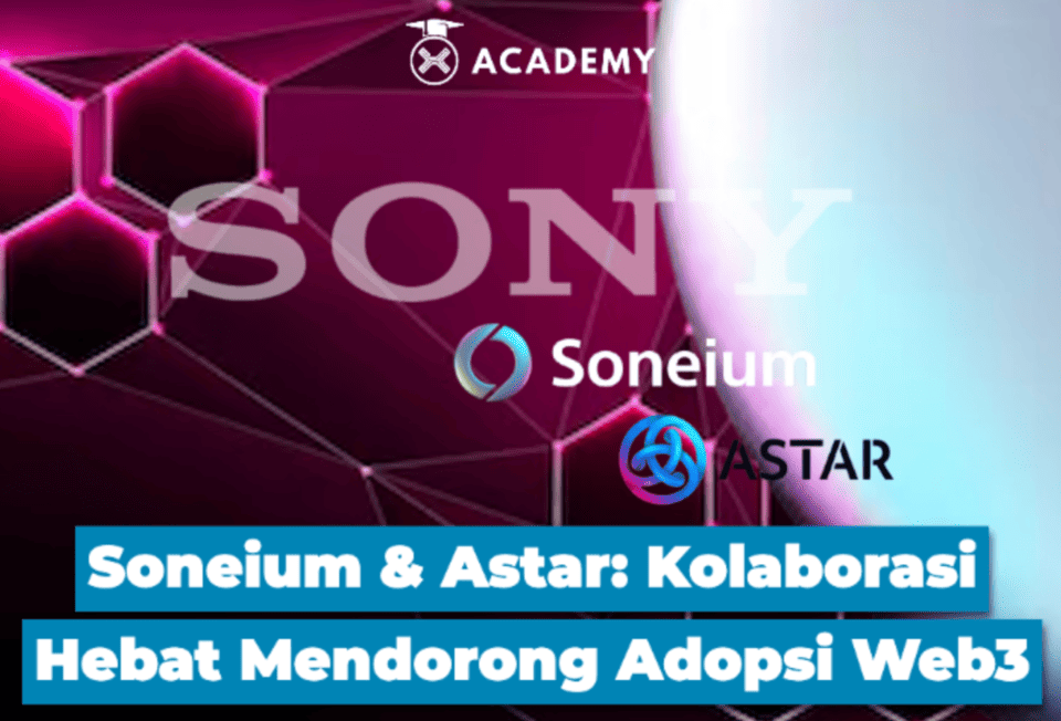 Soneium & Astar: Kolaborasi Hebat Mendorong Adopsi Web3