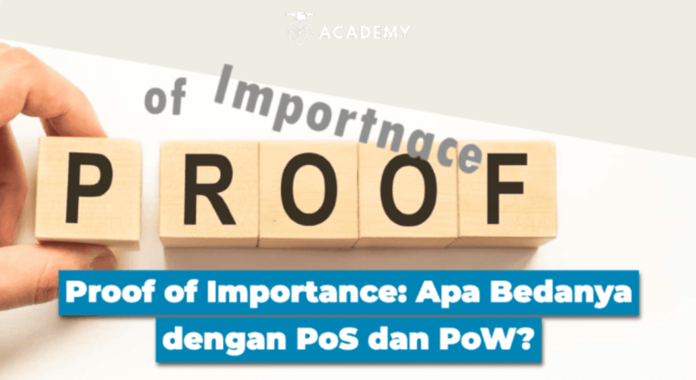Proof of Importance: Apa Bedanya dengan PoS dan PoW?