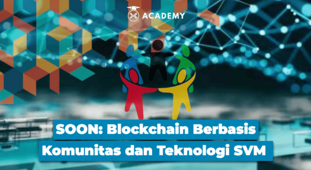 SOON: Blockchain Berbasis Komunitas dan Teknologi SVM 