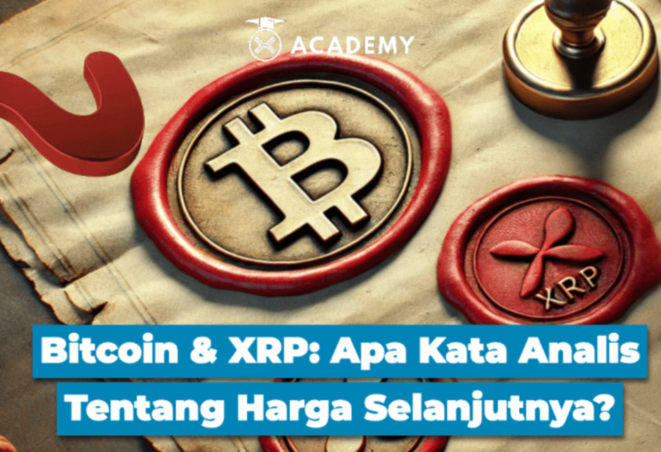 Bitcoin & XRP: Apa Kata Analis Tentang Harga Selanjutnya?