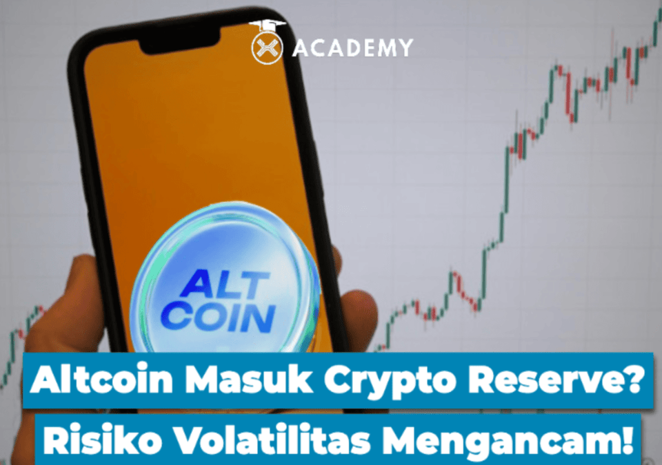Altcoin Masuk Crypto Reserve? Risiko Volatilitas Mengancam!