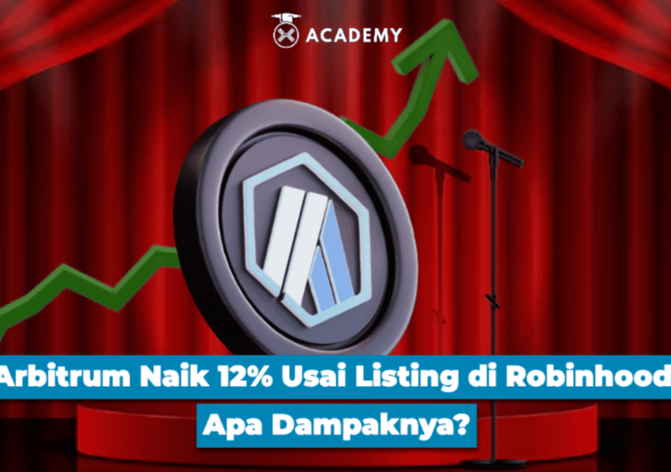Arbitrum Naik 12% Usai Listing di Robinhood! Apa Dampaknya?