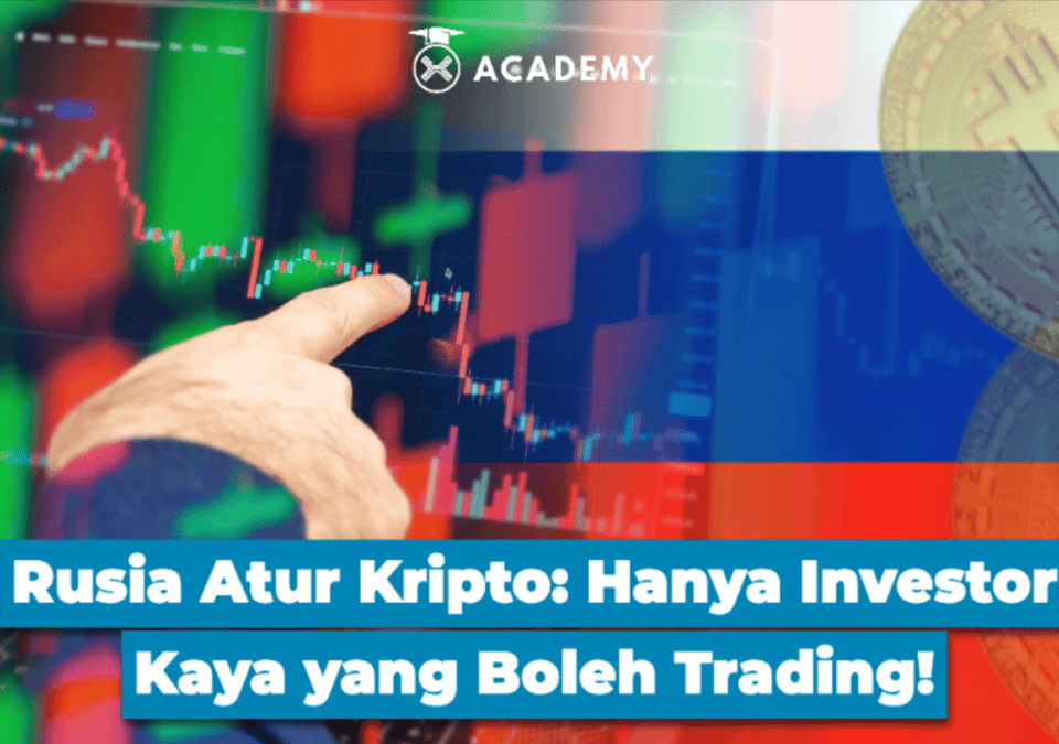 Rusia Atur Kripto: Hanya Investor Kaya yang Boleh Trading!