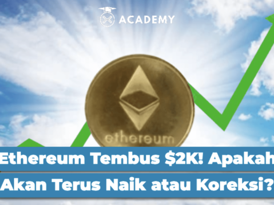 Ethereum Tembus $2K! Apakah Akan Terus Naik atau Koreksi?