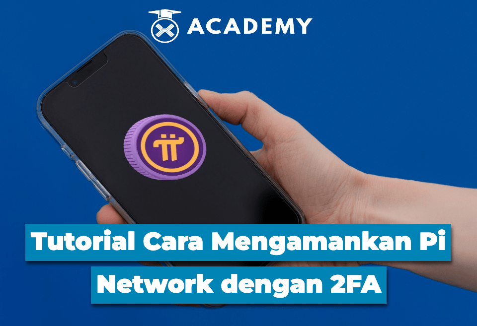 Tutorial Cara Mengamankan Pi Network dengan Two Factor Authentication