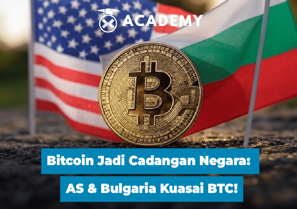 Bitcoin Jadi Cadangan Negara: AS & Bulgaria Kuasai BTC!