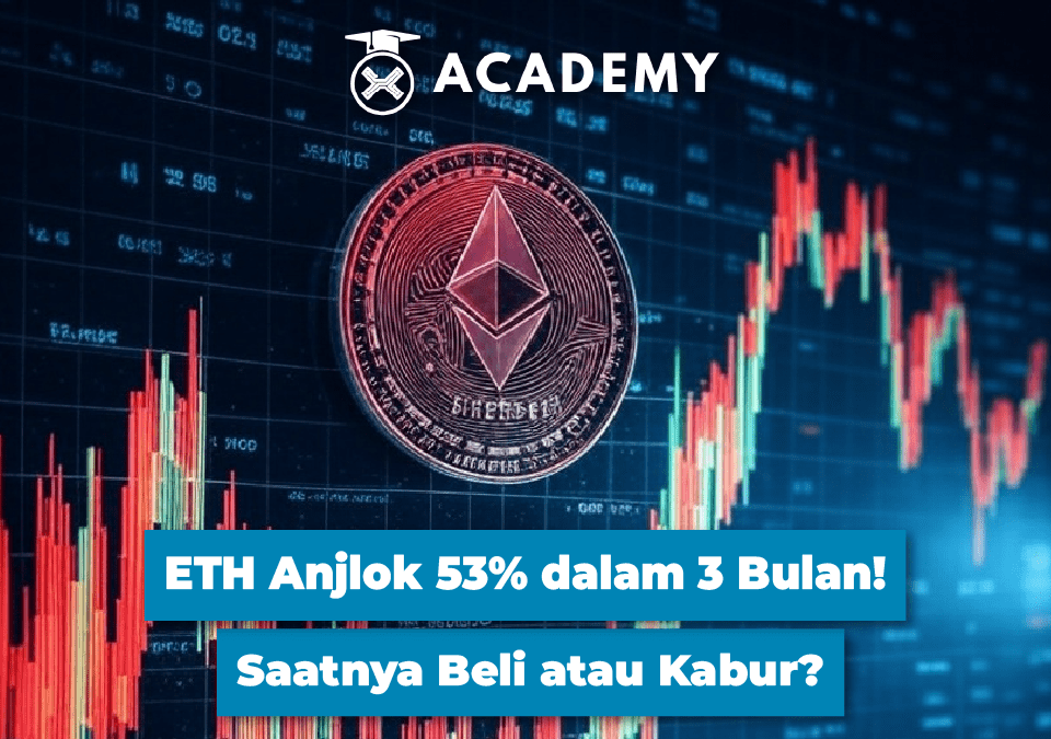 ETH Anjlok 53% dalam 3 Bulan! Saatnya Beli atau Kabur?