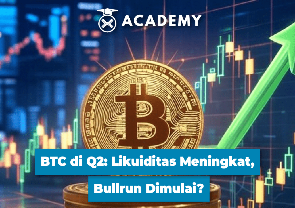BTC di Q2 : Likuiditas Meningkat, Bullrun Dimulai?