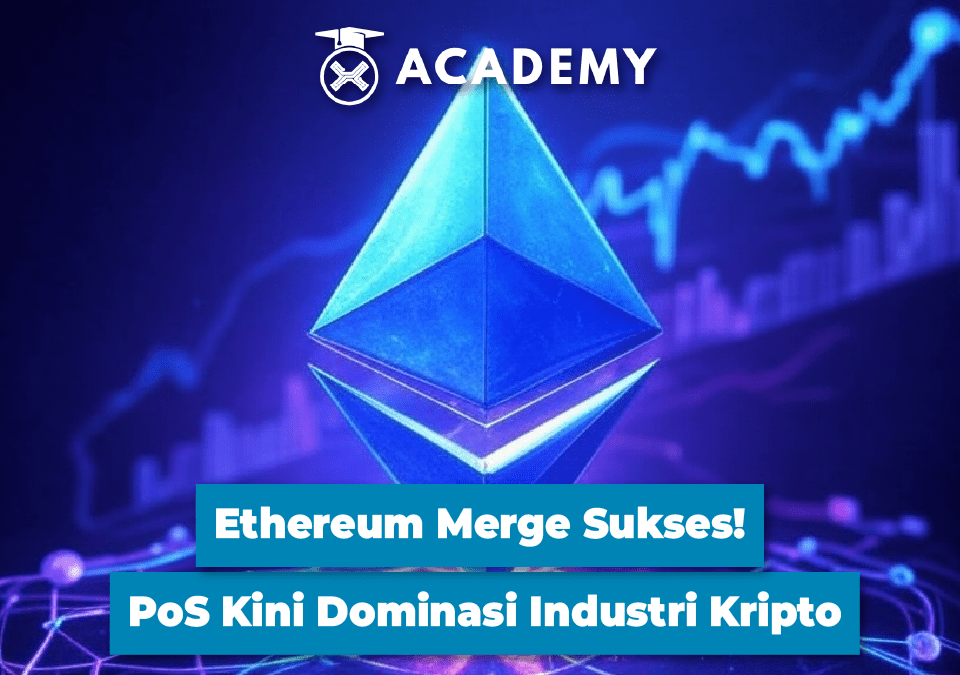 Ethereum Merge Sukses! PoS Kini Dominasi Industri Kripto (Update 17/03/25)
