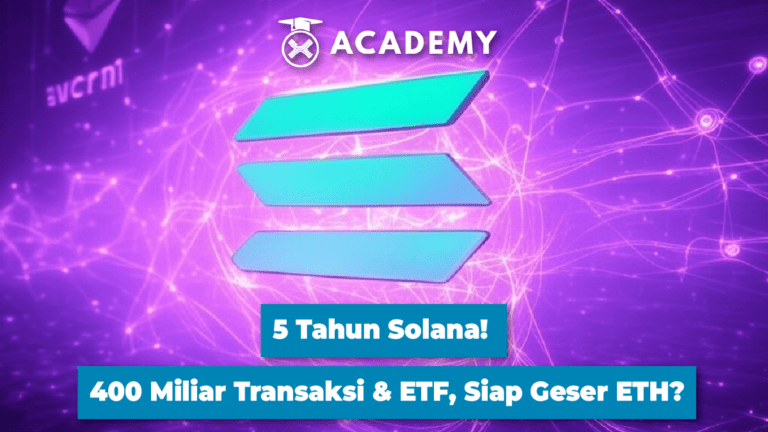 5 Tahun Solana! 400 Miliar Transaksi & ETF, Siap Geser ETH?
