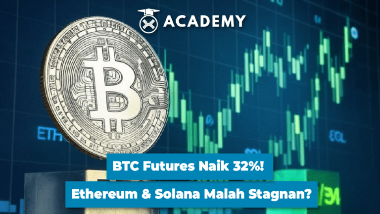 BTC Futures Naik 32%! Ethereum & Solana Malah Stagnan?