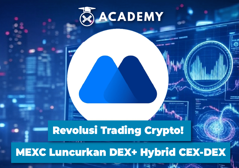 Revolusi Trading Crypto! MEXC Luncurkan DEX+ Hybrid CEX-DEX