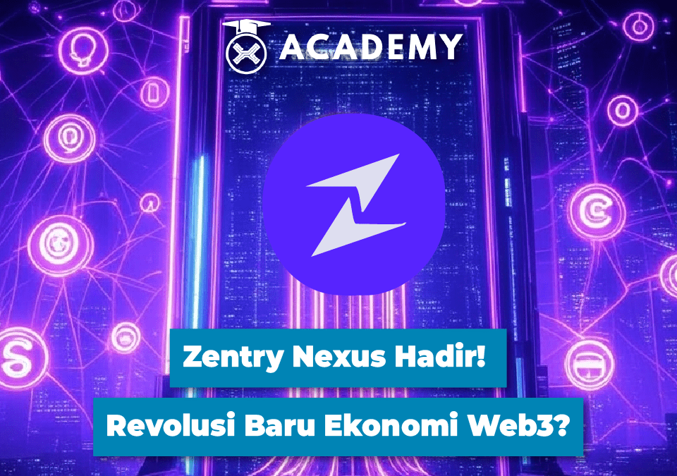 Zentry Nexus Hadir! Revolusi Baru Ekonomi Web3?