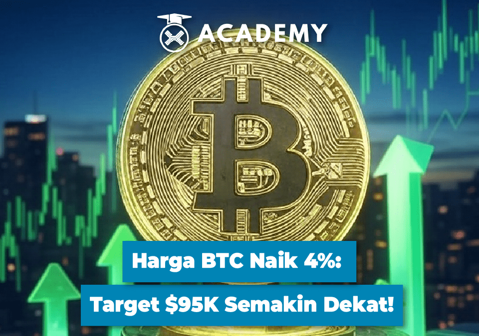Harga BTC Naik 4%: Target $95K Semakin Dekat!