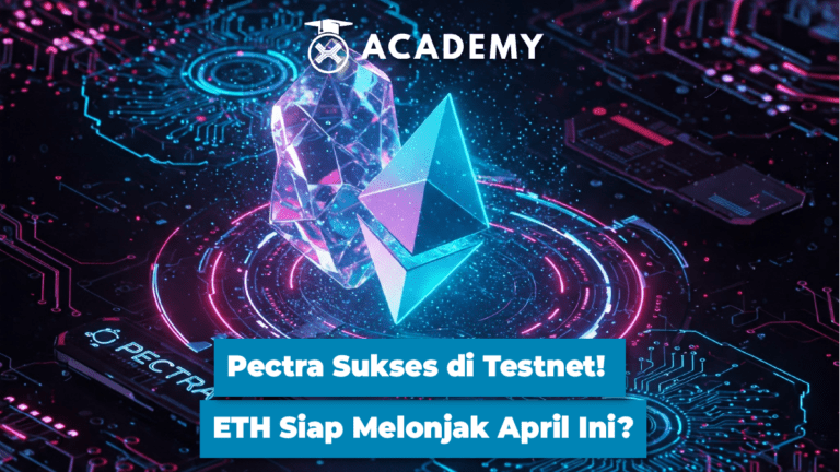 Pectra Sukses di Testnet! ETH Siap Melonjak April Ini?