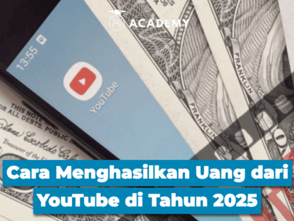 Cara Menghasilkan Uang dari YouTube