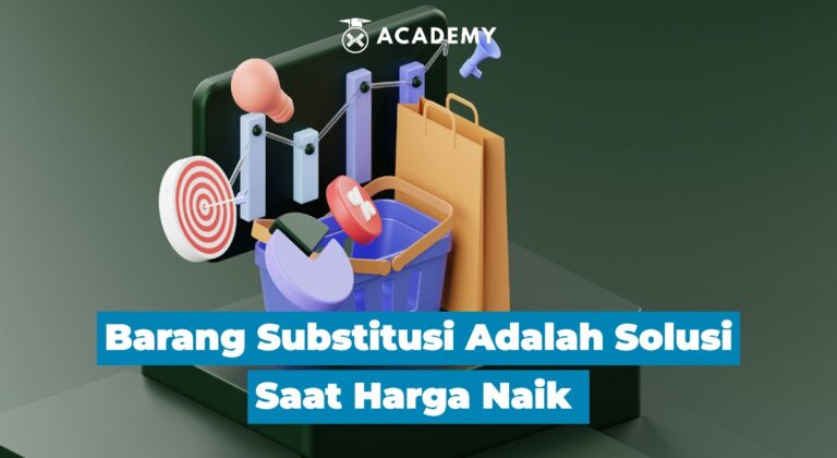 Barang Substitusi Adalah Solusi Saat Harga Naik