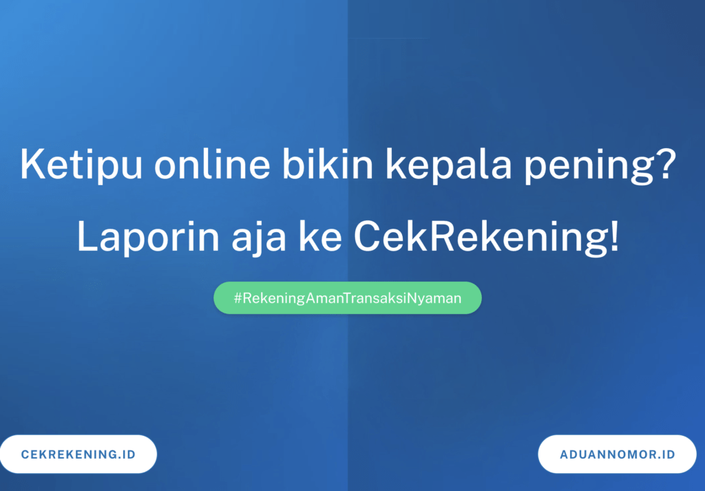 Cara Melaporkan Penipuan Online agar Uang Bisa Kembali