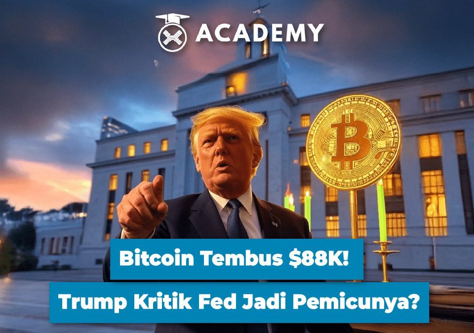 Bitcoin Tembus $88K! Trump Kritik Fed Jadi Pemicunya?