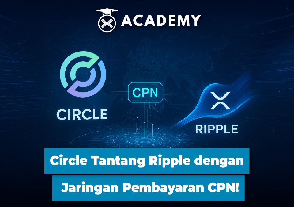 Circle Tantang Ripple dengan Jaringan Pembayaran CPN!