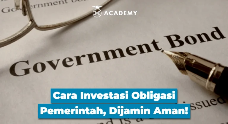 Cara Investasi Obligasi Pemerintah, Dijamin Aman!