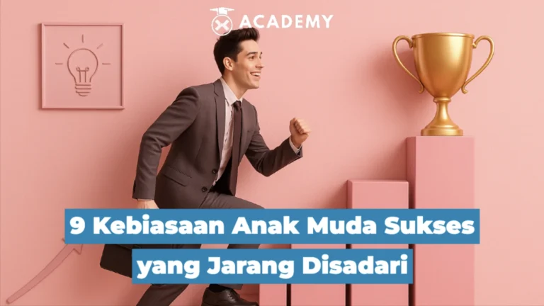9 Kebiasaan Anak Muda Sukses yang Jarang Disadari, Apa Saja Itu?