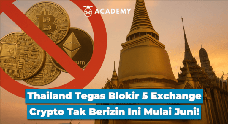 Thailand Tegas Blokir 5 Exchange Crypto Tak Berizin Ini Mulai Juni!