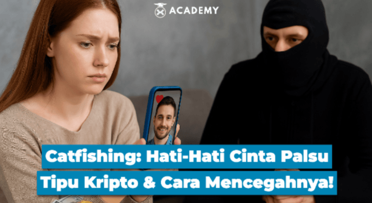 Catfishing Online: Hati-Hati Cinta Palsu Tipu Kripto & Cara Mencegahnya!